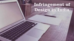 Cancellation of Registration and Infringement of Design