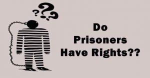 Prisoners’ Rights and Liberties - A Legal Analysisc