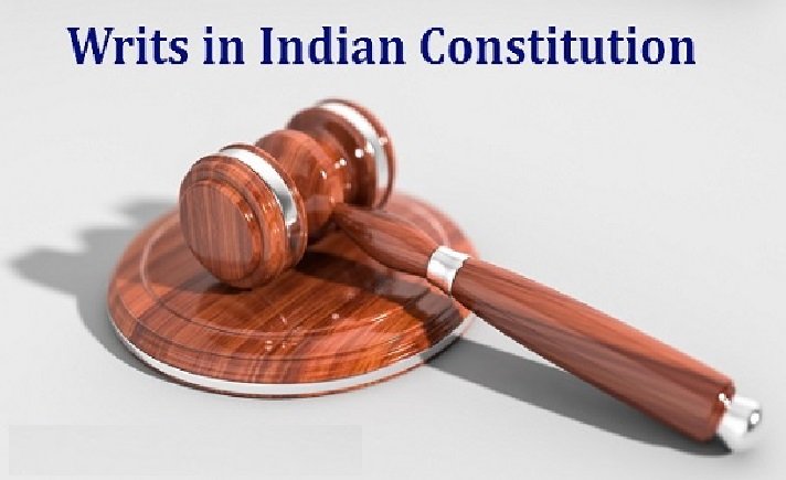 What are the Writs in Indian Constitution