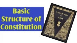 What is the Basic Structure of the Constitution