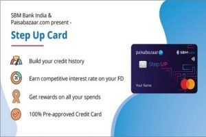 Paisabazaar Launches Step up Credit Card in Partnership with SBM Bank India: Paisabazaar’s Neo-Lending Strategy