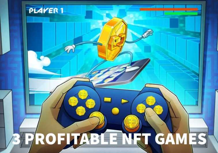 3 PROFITABLE NFT GAMES