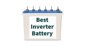 Best Inverter Battery in India