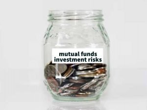 mutual funds investment risks