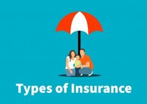 What Types of Insurance do you require in daily life?